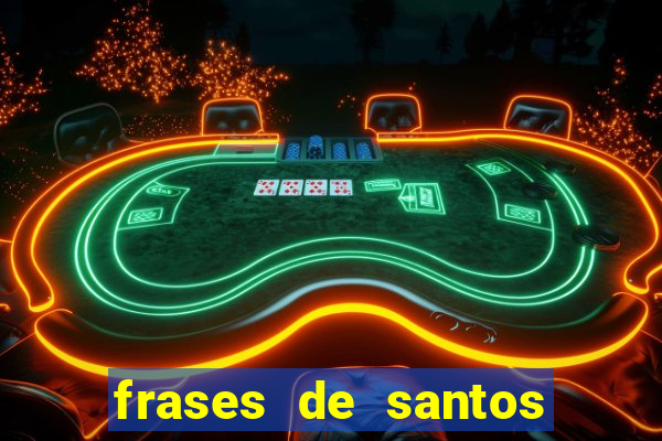 frases de santos sobre o natal